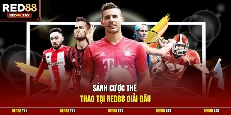 Sảnh cược thể thao tại Red88 giải đấu