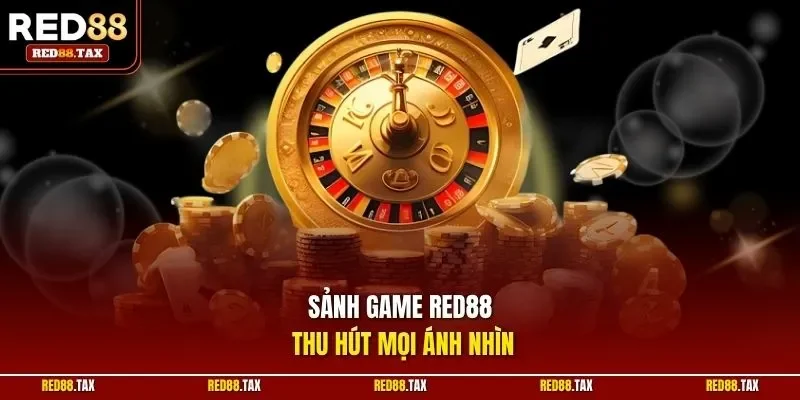 Sảnh game RED88 thu hút mọi ánh nhìn