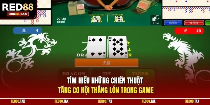 Tìm hiểu những chiến thuật tăng cơ hội thắng lớn trong game